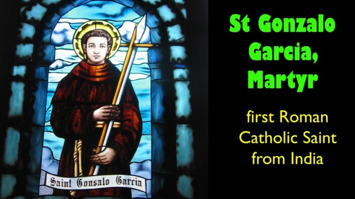 India’s First Catholic Saint and Martyr: Gonsalo Garcia